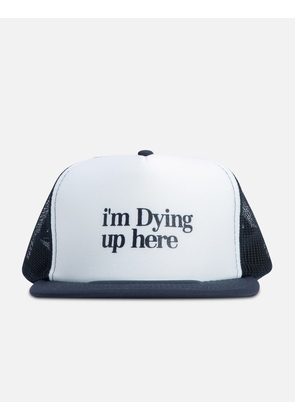 I'm Dying Up Here Trucker Cap
