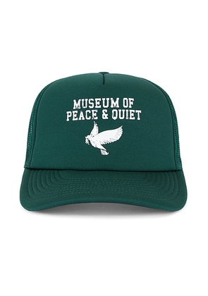 Museum of Peace and Quiet P.E. Trucker Hat in Forest - Dark Green. Size all.