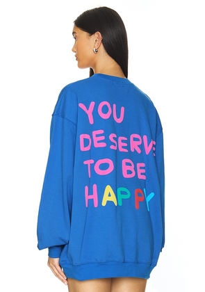 The Mayfair Group You Deserve To Be Happy Crewneck in Blue. Size S/M, XL, XS.