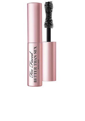 Too Faced Travel Size Better Than Sex Mascara in Beauty: NA.