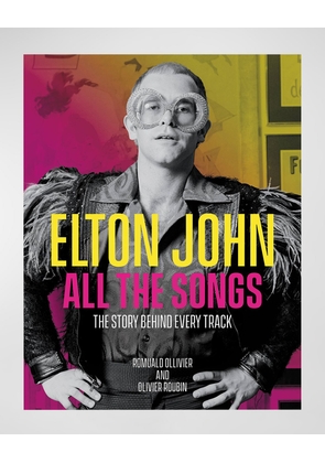 'Elton John All The Songs: The Story Behind Every Track' Book by Romuald Ollivier & Olivier Roubin