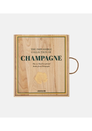 Assouline The Impossible Collection of Champagne book