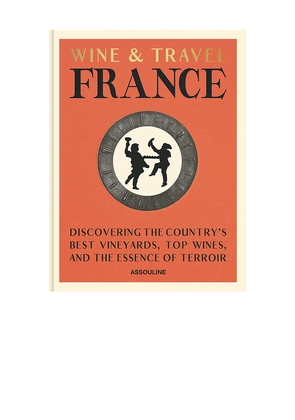 Assouline Wine & Travel France in Beauty: NA.