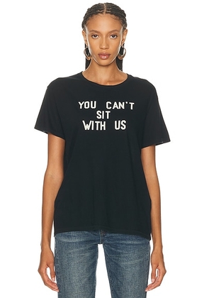 R13 You Can't Sit With Us Boy Tee in Black - Black. Size XS (also in S).