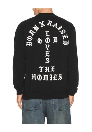Born x Raised Unconditional Love Crew neck Sweatshirt in Black. Size L. Also in S, M, XL/1X.
