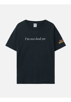 I'm Not Dead Yet T-Shirt