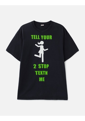Tell Your Girl To Stop Texting Me T-Shirt